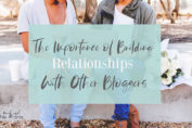 The Importance of Building Relationships With Other Bloggers